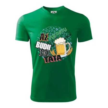 Až vyrostu budu jako táta - pivo