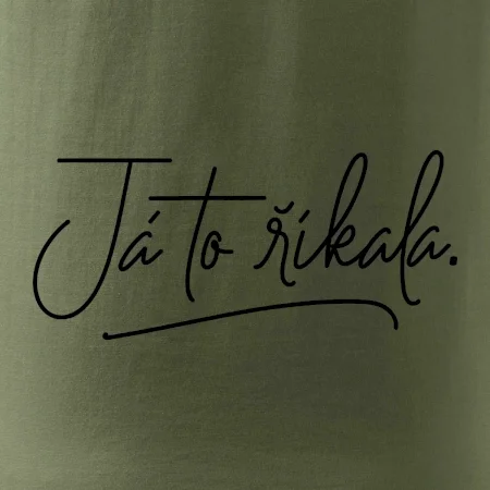 Já to říkala - psací