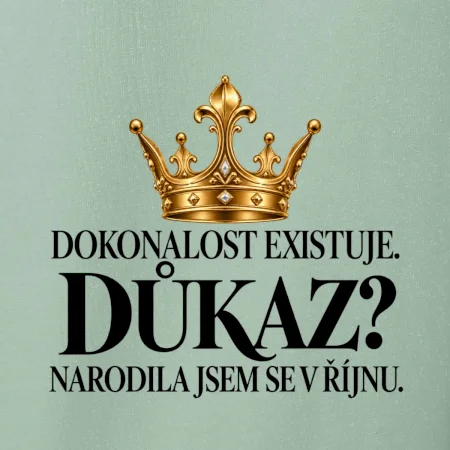 Dokonalost existuje narodila jsem se v říjnu zlatá korunka