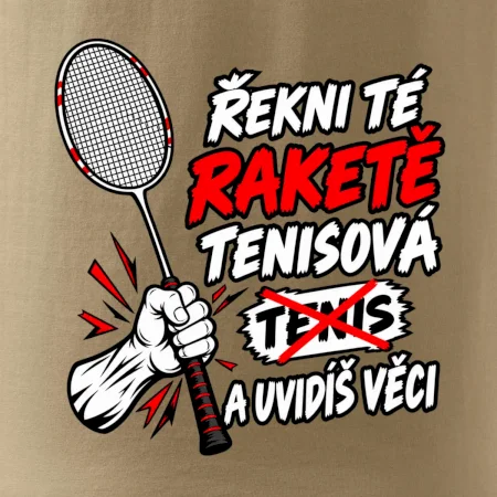 Badmintonová raketa není tenisová