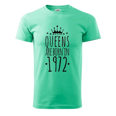 Queens are born in 1972