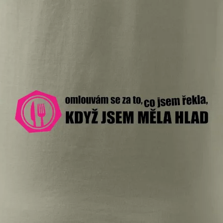 Omlouvám se za to, co jsem řekla, když jsem měla hlad
