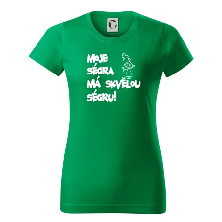 Moje ségra má skvělou ségru