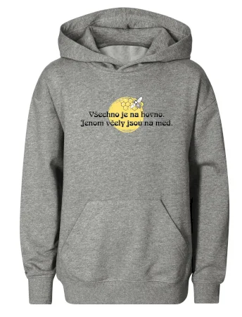 Všechno je na hovno, jen včely na med