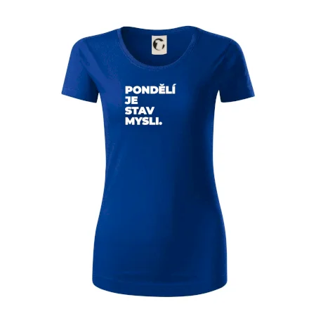 PONDĚLÍ JE STAV MYSLI.