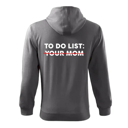 To do list: Your mom