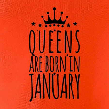 Queens are born in January