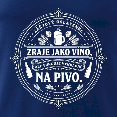 Zraje jako víno, fuguje na pivo