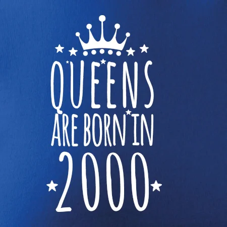 Queens are born in 2000