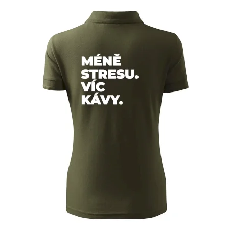 MÉNĚ STRESU.VÍC KÁVY.