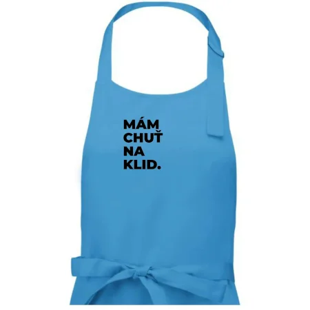 MÁM CHUŤ NA KLID.