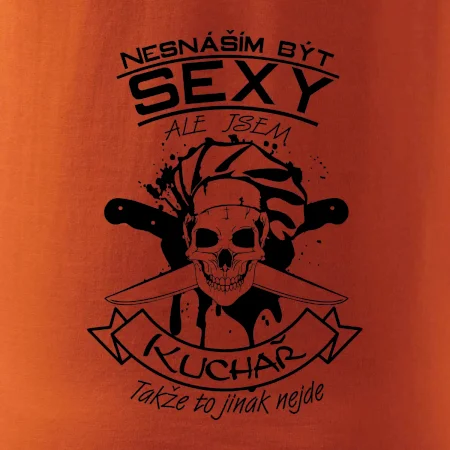 Nesnáším být sexy - Kuchař