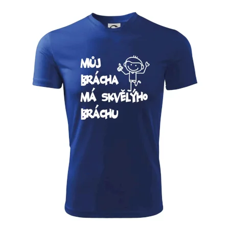 Můj brácha má skvělýho bráchu