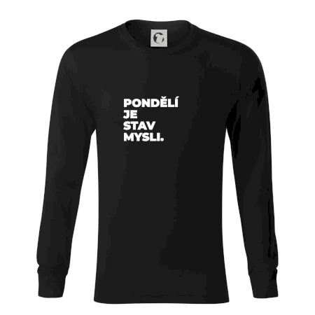 PONDĚLÍ JE STAV MYSLI.