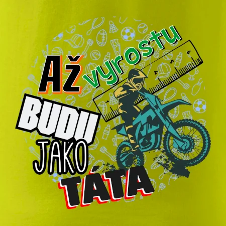 Až vyrostu budu jako táta - cross