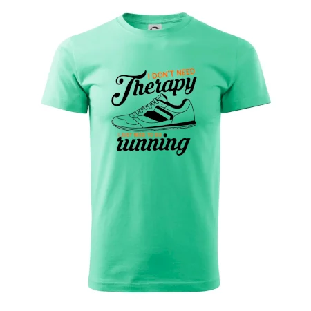 I don't need therapy running