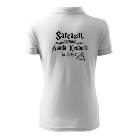 Harry - Sarcasm, because Avada Kedavra is illegal