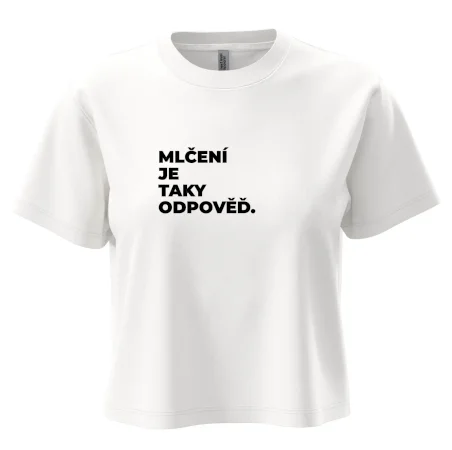 MLČENÍ JE TAKY ODPOVĚĎ.