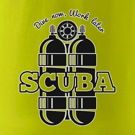 Dive now work later - Scuba