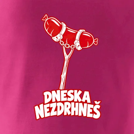 Dneska nezdrhneš