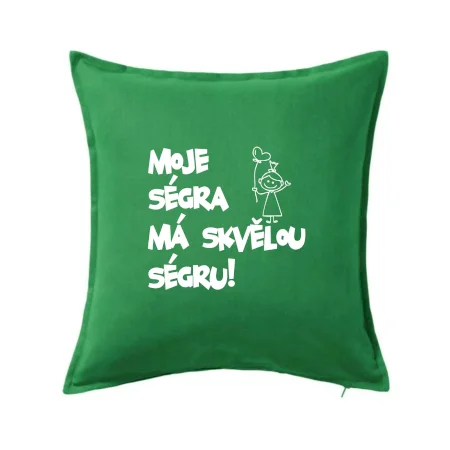 Moje ségra má skvělou ségru