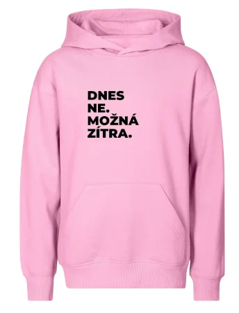 DNES NE. MOŽNÁ ZÍTRA.
