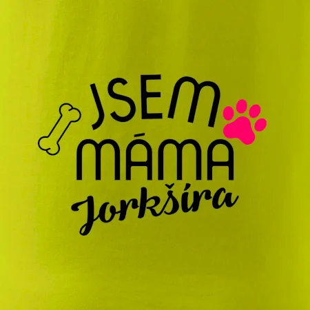 Jsem máma Jorkšíra