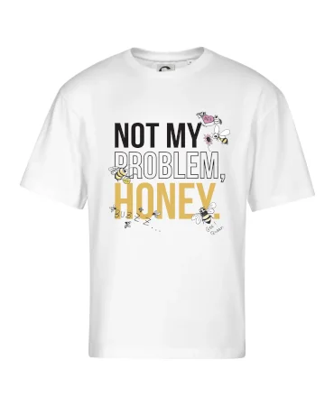 Not my problem, honey