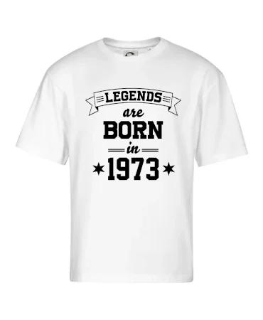 Legends are born in 1973