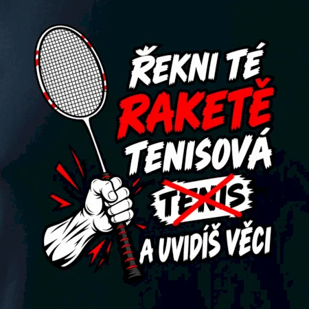 Badmintonová raketa není tenisová