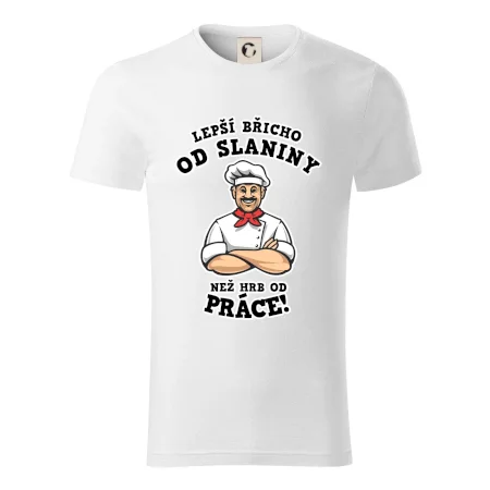 Lepší břicho od slaniny než hrb od práce