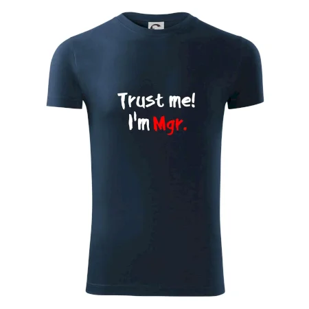 Trust me I´m  Mgr. / Věř mi jsem Magistr.
