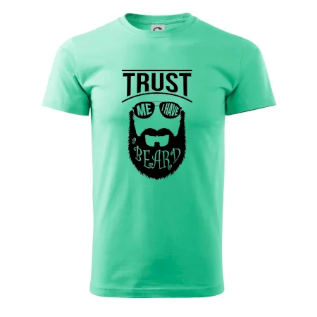 Trust me I have a beard
