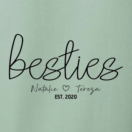 Párové mikiny - Besties Jména a rok