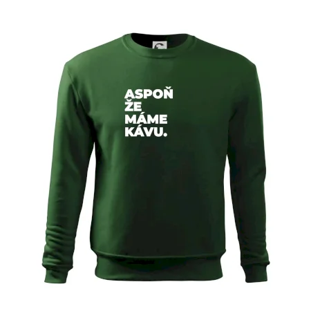 ASPOŇ ŽE MÁME KÁVU.