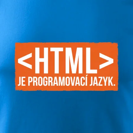 HTML JE PROGRAMOVACÍ JAZYK