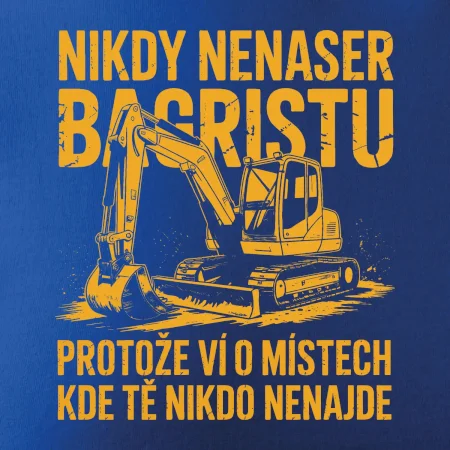 Oranžový bagr Nikdy Nenaser bagristu