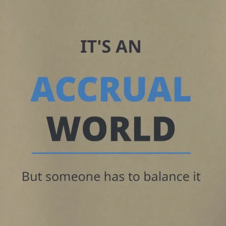 Its an accrual world