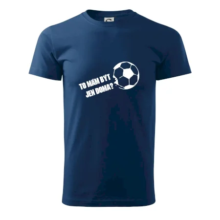 To mám být jen doma? - Fotbal