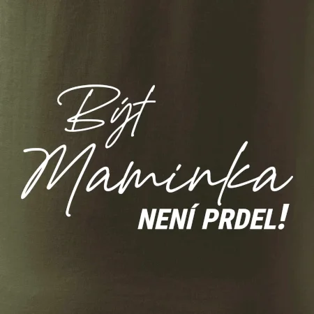 Být maminka  není prdel
