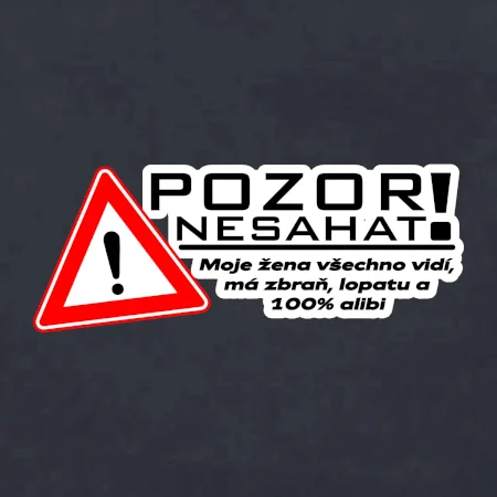 Pozor nesahat - moje žena