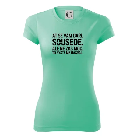 Ať se vám daří sousede