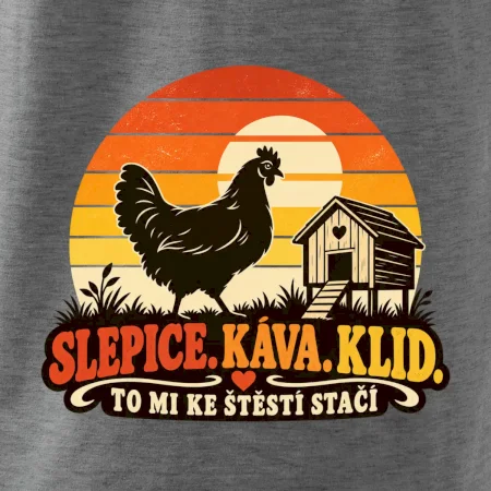 Slepice káva klid a pohoda