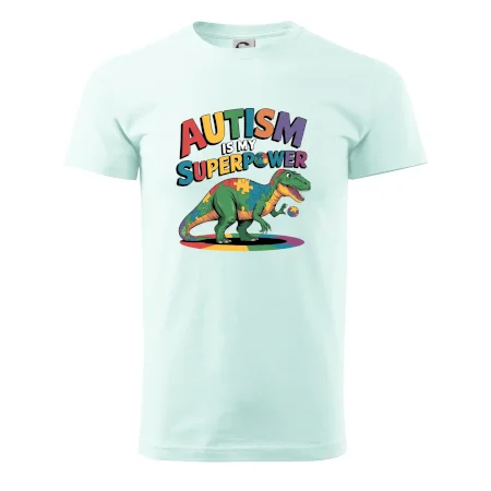 Autism is my superpower dinosaurus