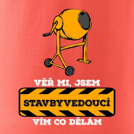 Vím co dělám stavbyvedoucí