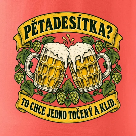 Pětadesítka - to chce jedno točený a klid