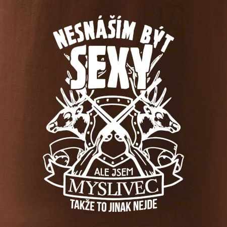 Nesnáším být sexy - myslivec