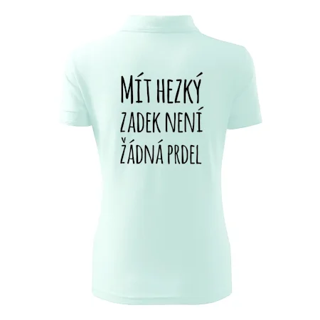Mít hezký zadek není žádná prdel
