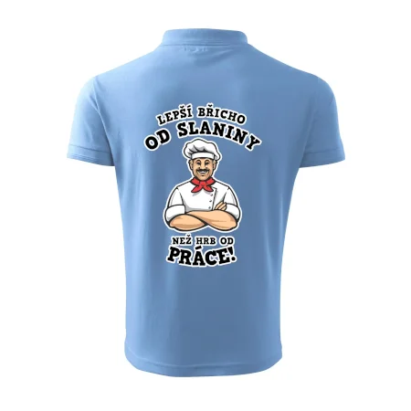 Lepší břicho od slaniny než hrb od práce
