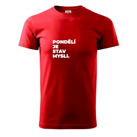 PONDĚLÍ JE STAV MYSLI.